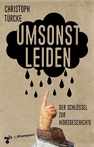 Umsonst leiden: Der Schlüssel zu Hiob