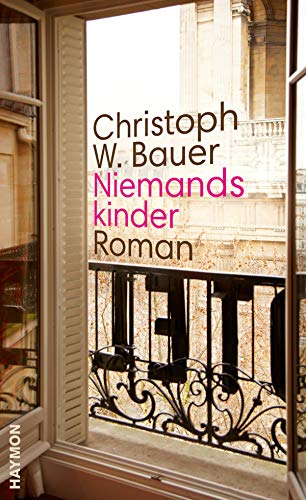 Niemandskinder. Roman von Haymon Verlag