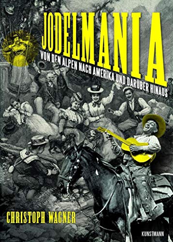 Jodelmania von Verlag Antje Kunstmann