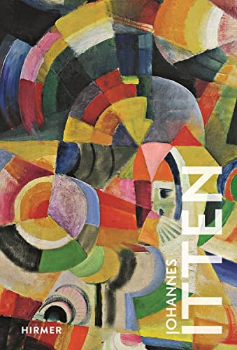 Johannes Itten: The Great Masters of Art von Hirmer Verlag GmbH