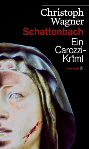 Schattenbach. Ein Carozzi-Krimi (HAYMON TASCHENBUCH)