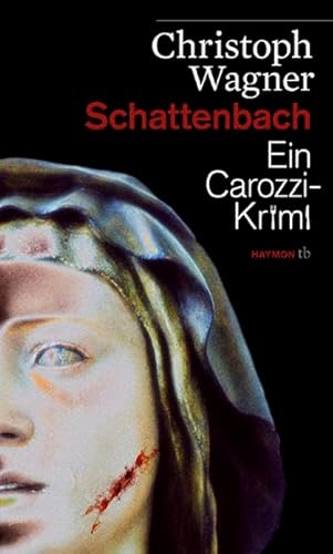 Schattenbach. Ein Carozzi-Krimi (HAYMON TASCHENBUCH)