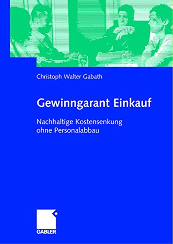 Gewinngarant Einkauf: Nachhaltige Kostensenkung ohne Personalabbau