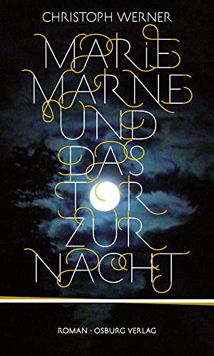 Marie Marne und das Tor zur Nacht von Osburg Verlag