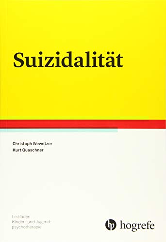 Suizidalität (Leitfaden Kinder- und Jugendpsychotherapie)