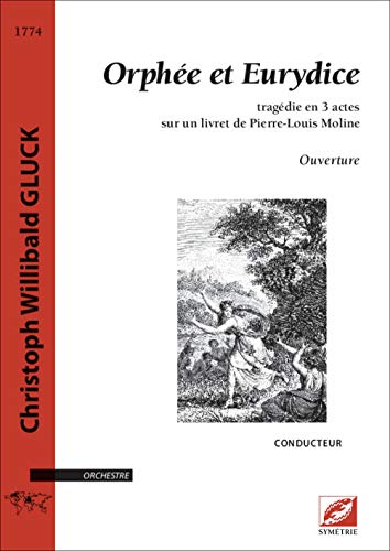 Orphée et Eurydice - Ouverture (conducteur) von SYMETRIE
