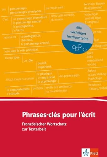Phrases-clés pour l'écrit: Französischer Wortschatz zur Textarbeit