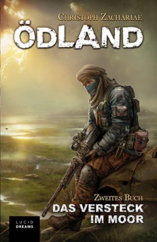 ÖDLAND Zweites Buch Das Versteck im Moor von Createspace Independent Publishing Platform