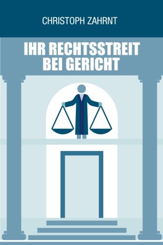Ihr Rechtsstreit bei Gericht