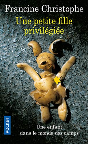 La Petite Fille privilégiée: Une enfant dans le monde des camps 1942-1945 von Pocket