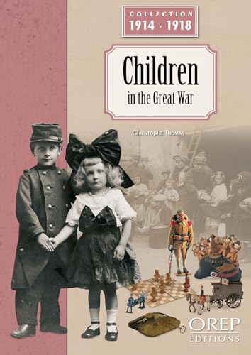 Les enfants pendant la Grande Guerre (GB) von OREP