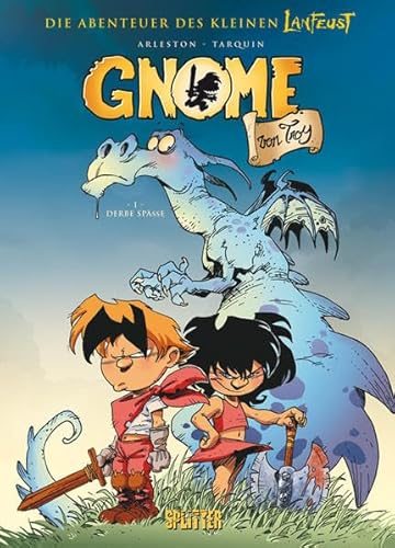 Die Gnome von Troy. Band 1: Derbe Späße Die Gnome von Troy. Band 1: Derbe Späße