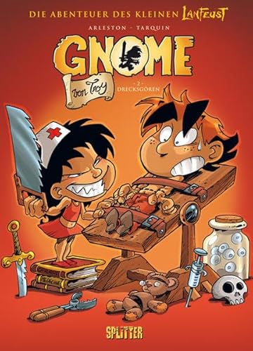 Die Gnome von Troy. Band 2: Drecksgören Die Gnome von Troy. Band 2: Drecksgören