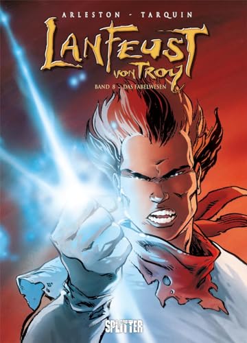 Lanfeust von Troy. Band 8: Das Fabelwesen Lanfeust von Troy. Band 8: Das Fabelwesen von Splitter Verlag
