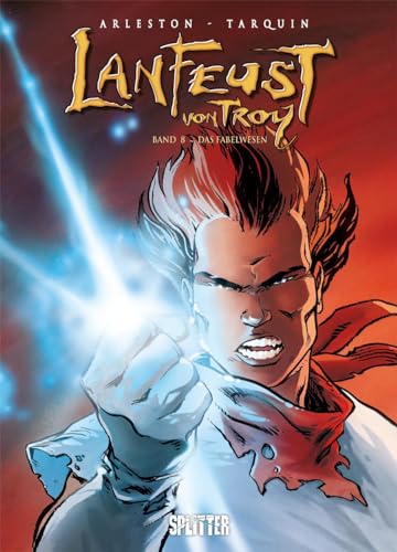 Lanfeust von Troy. Band 8: Das Fabelwesen von Splitter Verlag