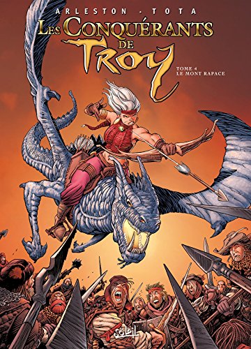 Les Conquérants de Troy, Tome 4 : Le Mont Rapace