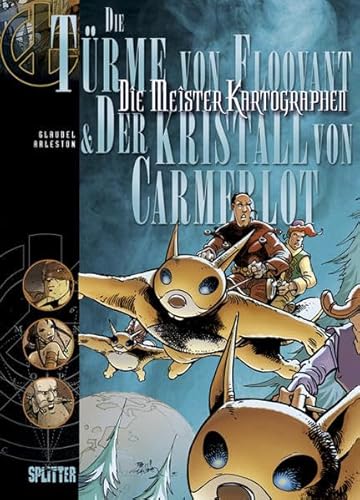 Meisterkartographen, Die: Band 2. Die Türme von Floovant & Der Kristall von Carmerlot Meisterkartographen, Die: Band 2. Die Türme von Floovant & Der Kristall von Carmerlot