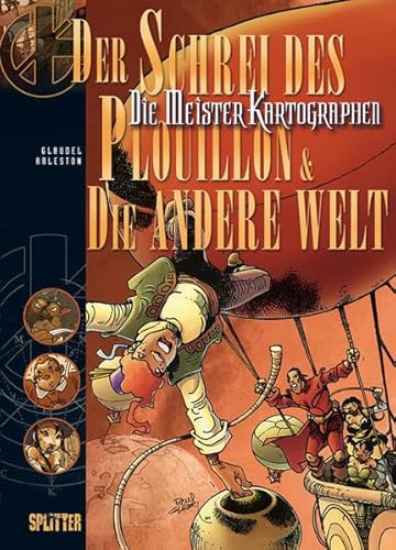 Meisterkartographen, Die: Band 3. Der Schrei des Plouillon & Die andere Welt Meisterkartographen, Die: Band 3. Der Schrei des Plouillon & Die andere Welt