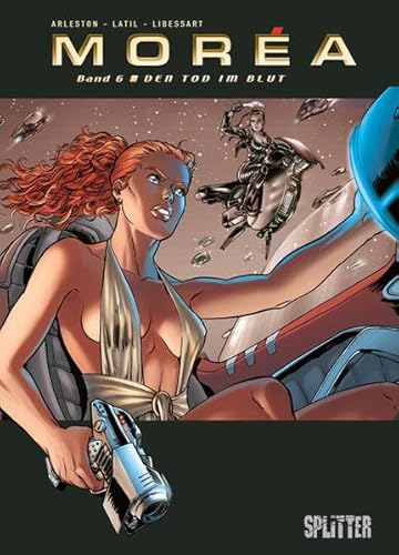 Morea. Band 6: Den Tod im Blut Morea. Band 6: Den Tod im Blut