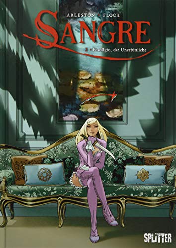 Sangre. Band 2: Fesollgio, der Unerbittliche Sangre. Band 2: Fesollgio, der Unerbittliche