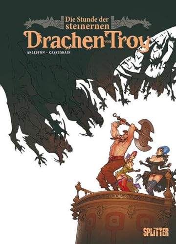 Stunde der steinernen Drachen von Troy, Die Stunde der steinernen Drachen von Troy, Die