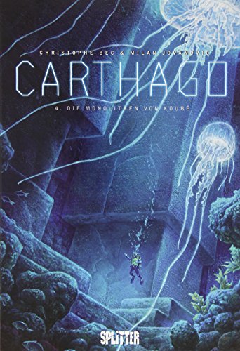 Carthago. Band 4: Die Monolithen von Koubé von Splitter Verlag