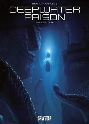 Deepwater Prison. Band 3: Flucht Deepwater Prison. Band 3: Flucht