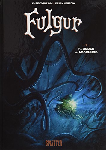 Fulgur. Band 1: Am Boden des Abgrunds Fulgur. Band 1: Am Boden des Abgrunds