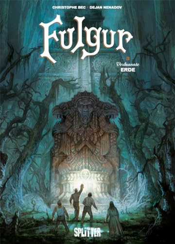 Fulgur. Band 3: Verbrannte Erde Fulgur. Band 3: Verbrannte Erde von Splitter Verlag