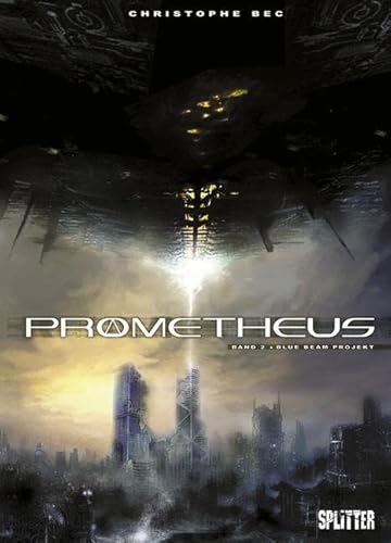 Prometheus. Band 2: Blue Beam Project