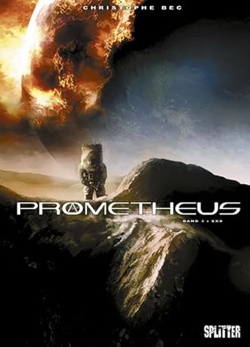 Prometheus. Band 3: Exogenesis Prometheus. Band 3: Exogenesis
