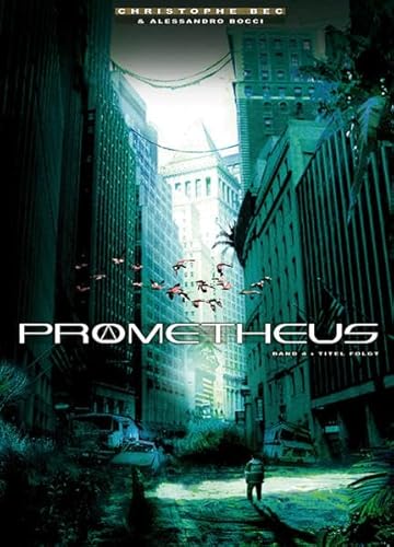 Prometheus. Band 4: Prophezeiung