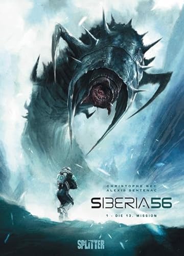 Siberia 56: Band 1. Die 13. Mission von Splitter Verlag