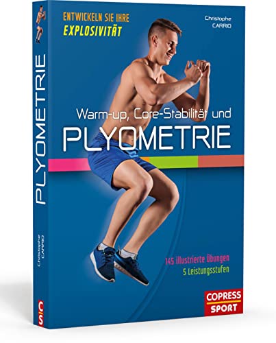Warm-up, Core-Stabilität und Plyometrie: Entwickeln Sie Ihre Explosivität