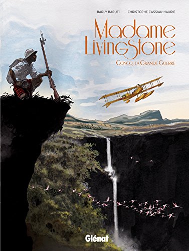 Madame Livingstone: Congo, la grande guerre von GLÉNAT BD