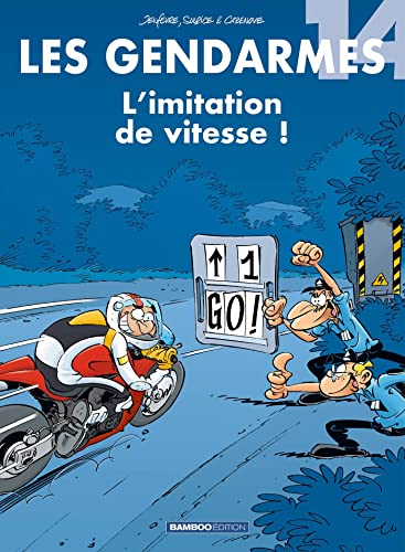 Les Gendarmes - tome 14: L'imitation de vitesse ! von BAMBOO