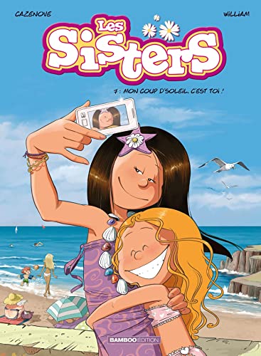 Les sisters 7/Mon coup d'soleil: Mon coup d'soleil, c'est toi !