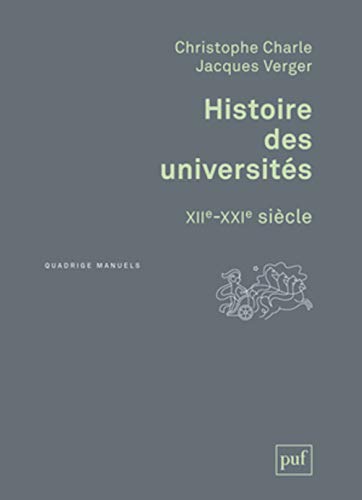 Histoire des universités: XIIIe-XXIe siècle