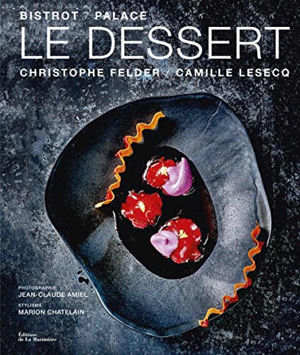 Le dessert : Bistrot / Palace