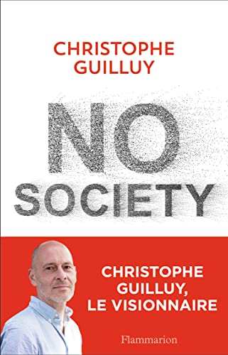 No Society - La Fin de la Classe moyenne Occidentale.