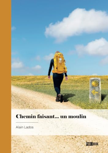 Chemin faisant... un moulin von Publibook