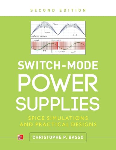 Switch-Mode Power Supplies, Second Edition: SPICE Simulations and Practical Designs von McGraw-Hill Education