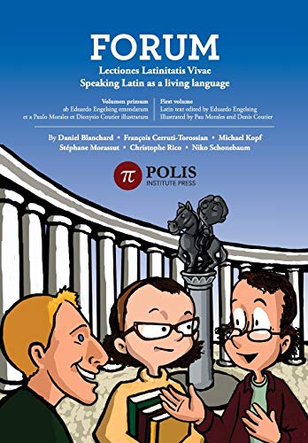 Forum: Lectiones Latinitatis Vivae / Speaking Latin as a Living Language von Polis Institute Press