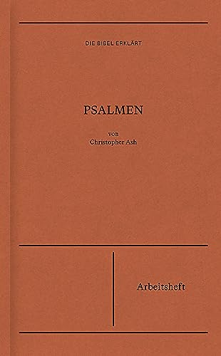 Die Bibel erklärt: Psalmen (Arbeitsheft) von Verbum Medien