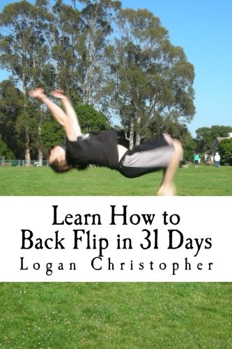 Learn How to Back Flip in 31 Days von CreateSpace Independent Publishing Platform
