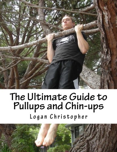 The Ultimate Guide to Pullups and Chin-ups von CreateSpace Independent Publishing Platform