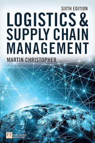 Logistics and Supply Chain Management von FT Publishing