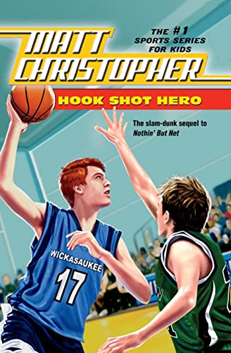 Hook Shot Hero: A Nothin' But Net Sequel (Matt Christopher) von Little, Brown Books for Young Readers