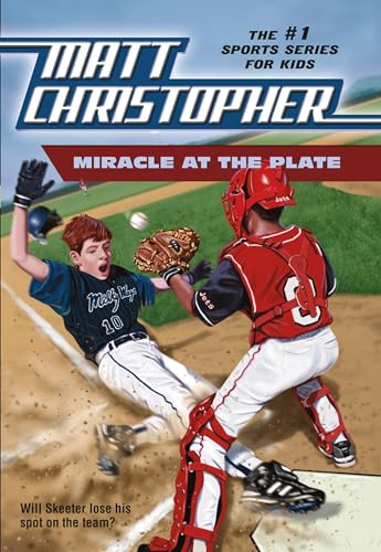 Miracle at the Plate (Matt Christopher Sports Classics)