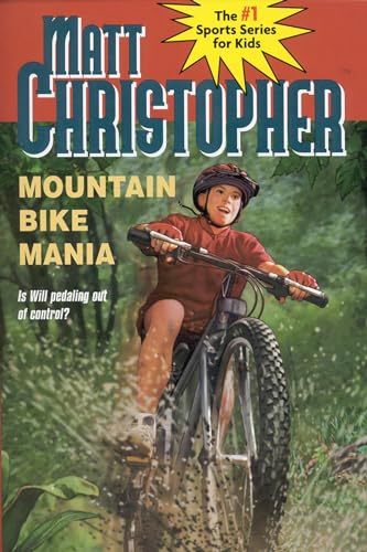 Mountain Bike Mania (Matt Christopher Sports Classics) von LITTLE, BROWN